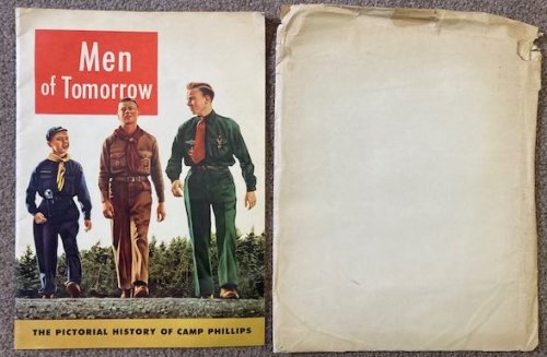 Men of Tomorrow: The Pictorial History of Camp Phillips [Boy Scouts]