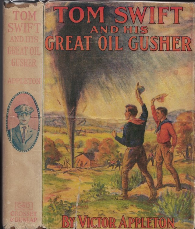 Image for Tom Swift and His Great Oil Gusher Tom Swift and His Great Oil Gusher