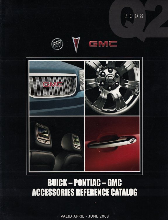 Image for 2008 Second Quarter (Q2) Buick - Pontiac - GMC Accessories Reference Catalog 2008 Second Quarter (Q2) Buick - Pontiac - GMC Accessories Reference Catalog