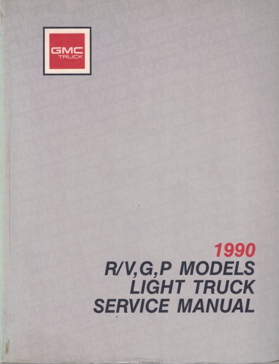 Image for 1990 GMC Truck - R/V, G, P Light Truck Service Manual 1990 GMC Truck - R/V, G, P Light Truck Service Manual