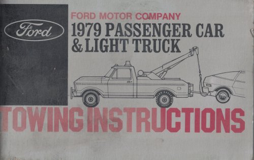 1979 Ford Passenger Car & Light Truck Towing Instructions [Original Manual]