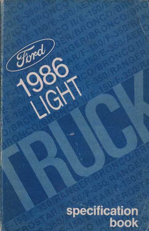 1986 Ford Light Truck Specification Book [Original Manual] [Ranger; Bronco II; Bronco; F-150 thru F-350; E-150 thru E-350]
