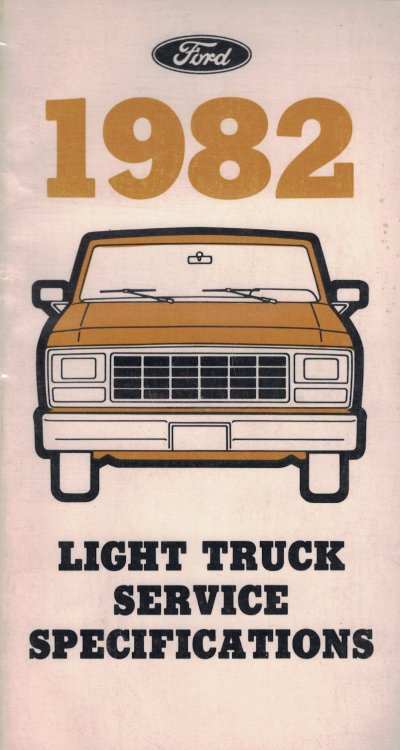 1982 Ford Light Truck Service Specifications [Original Manual] [Bronco, Econoline (E-100 thru E-350), F-Series (F-100 thru F-350)]