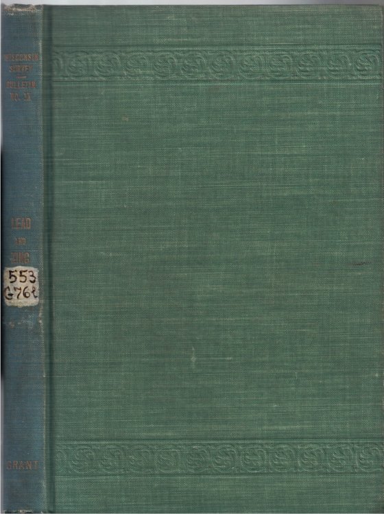 Preliminary Report on the Lead and Zinc Deposits of Southeastern Wisconsin (Wisconsin Geological and Natural History Survey, Bulletin No. IX, Economic Series No. 5)