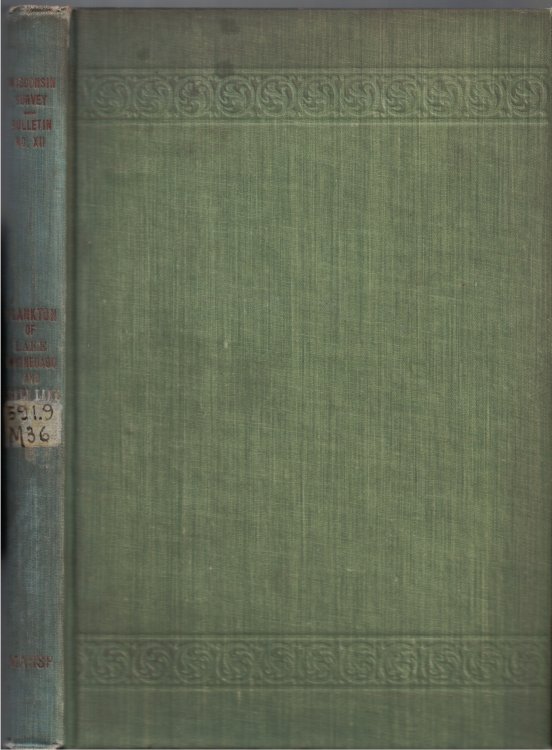 The Plankton of Lake Winnebago and Green Lake (Wisconsin Geological and Natural History Survey, Bulletin No. XII, Scientific Series No. 3)