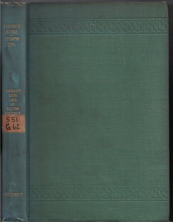 The Abandoned Shore-Lines of Eastern Wisconsin (Wisconsin Geological and Natural History Survey, Bulletin No. XVII, Scientific Series No. 5)