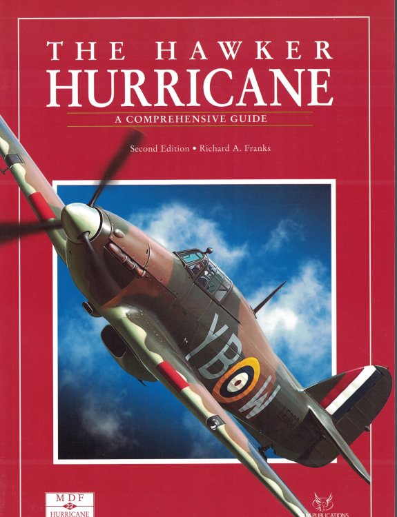 Image for The Hawker Hurricane: A Comprehensive Guide The Hawker Hurricane: A Comprehensive Guide