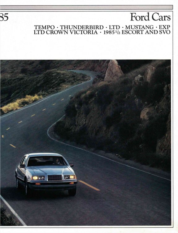 1985 Ford Cars [sales brochure] [Tempo; Thunderbird; LTD; Mustang; EXP; LTD Crown Victoria; 1985-1/2 Escort and SVO]