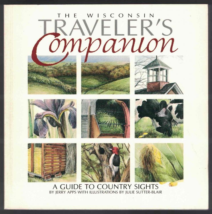 The Wisconsin Traveler's Companion A Guide to Country Sights