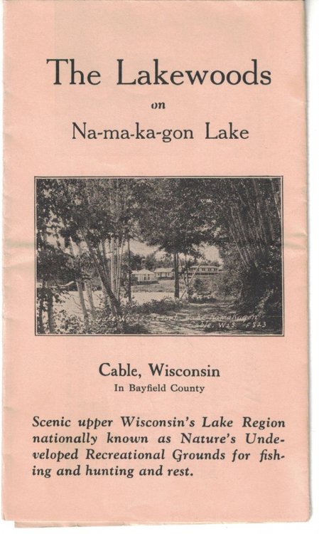 The Lakewoods on Na-ma-ka-gon Lake; in Cable, Wisconsin