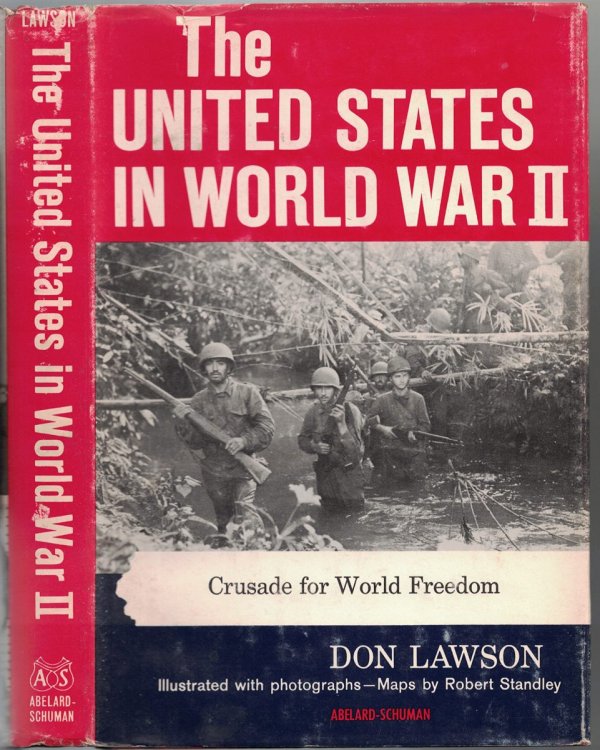 Image for The United States in World War II: Crusade for World Freedom The United States in World War II: Crusade for World Freedom