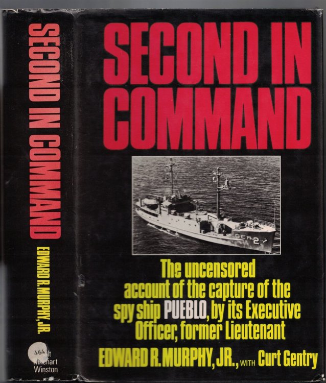 Image for Second in Command The Uncensored Account of the Capture of the Spy Ship Pueblo Second in Command The Uncensored Account of the Capture of the Spy Ship Pueblo