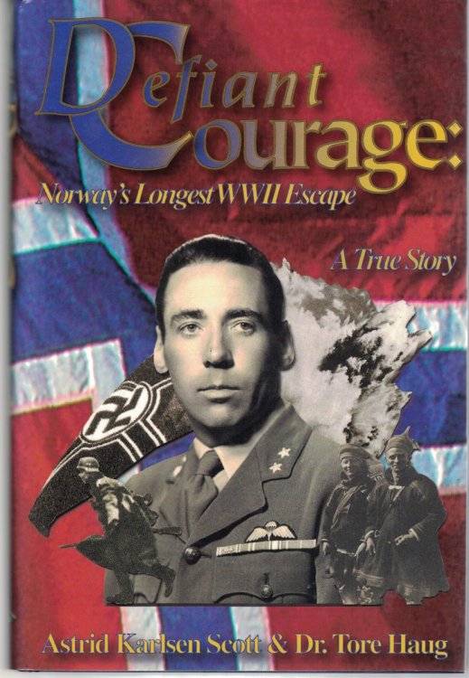 Image for Defiant Courage Norway's Longest WWII Escape Defiant Courage Norway's Longest WWII Escape