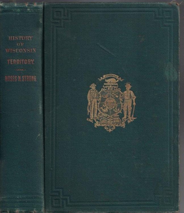 Image for History of the Territory of Wisconsin, From 1836 to 1848 History of the Territory of Wisconsin, From 1836 to 1848