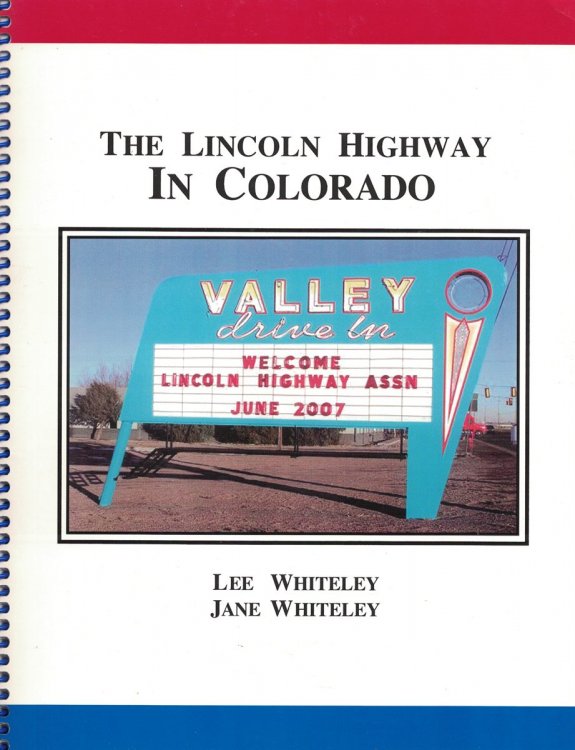 Image for The Lincoln Highway in Colorado Prepared for the Lincoln Highway Association's 15th Annual Conference The Lincoln Highway in Colorado Prepared for the Lincoln Highway Association's 15th Annual Conference