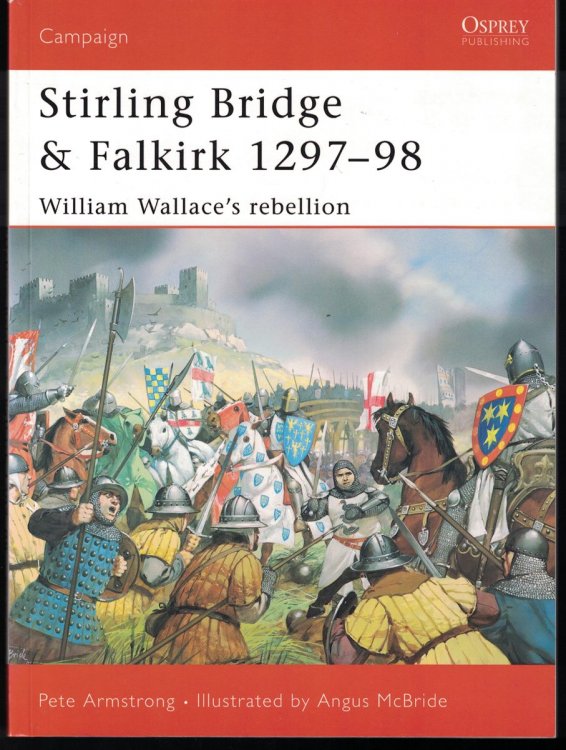 Image for Stirling Bridge and Falkirk 129798 William Wallaces Rebellion Stirling Bridge and Falkirk 129798 William Wallaces Rebellion