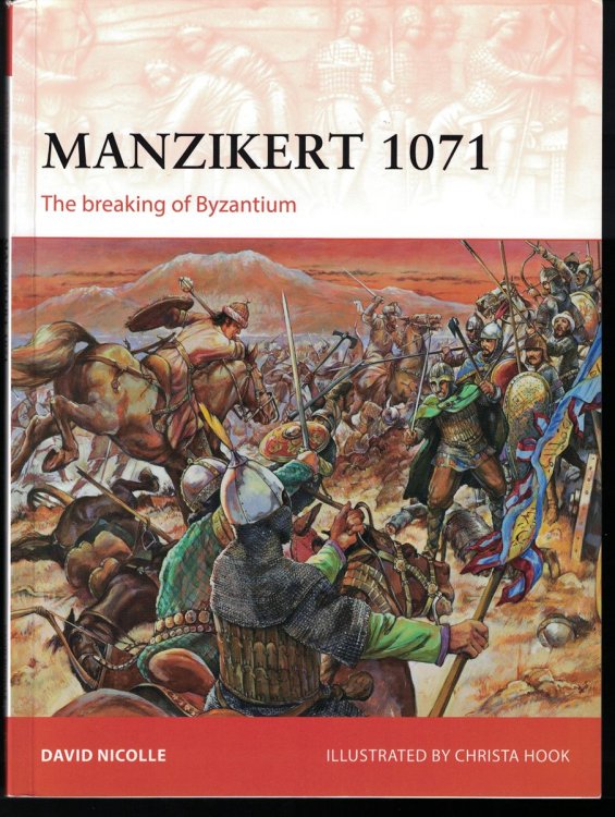 Image for Manzikert 1071 The Breaking of Byzantium Manzikert 1071 The Breaking of Byzantium