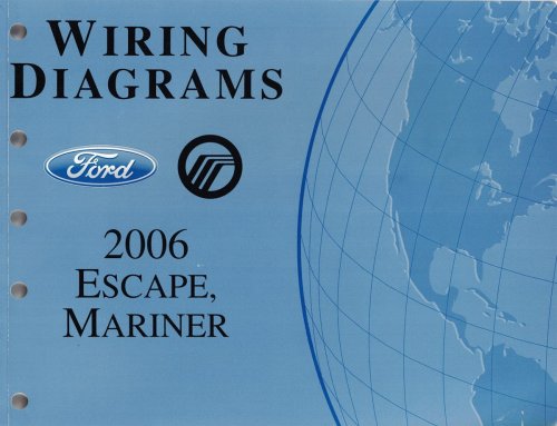 Image for 2006 Ford Escape, Mercury Mariner Wiring Diagrams 2006 Ford Escape, Mercury Mariner Wiring Diagrams