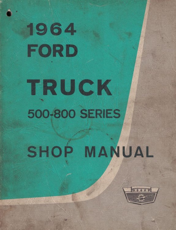 1964 Ford Truck 500-800 Series Shop Manual [Original Service Manual]
