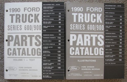 1990 Ford Truck Series 600/900 Parts Catalog, 2-volume set (Volume 1, Text; Volume 2, Illustrations)