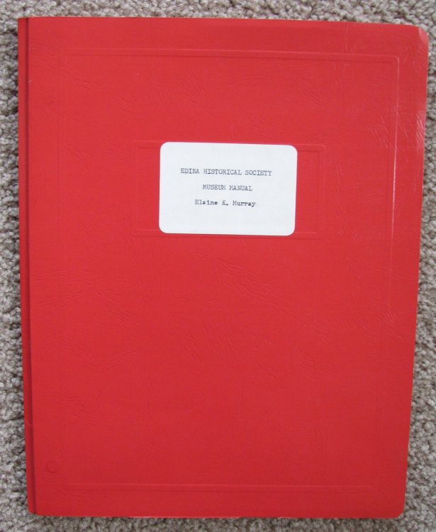Image for Edina Historical Society Museum Manual Edina Historical Society Museum Manual