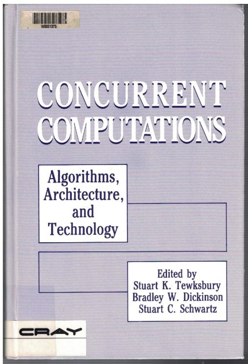 Image for Concurrent Computations: Algorithms, Architecture, and Technology Concurrent Computations: Algorithms, Architecture, and Technology