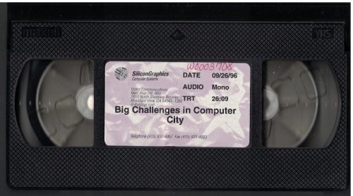 Big Challenges in Computer City [VHS Videotape] [SiliconGraphics] [Cray Research]