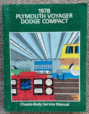 Image for 1978 Plymouth Voyager / Dodge Compact Chassis-Body Service Manual 1978 Plymouth Voyager / Dodge Compact Chassis-Body Service Manual