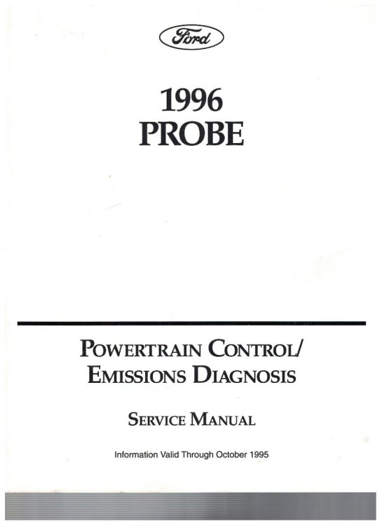Ford 1996 Probe Powertrain Control / Emissions Diagnosis Service Manual [Information Valid Through October 1995]
