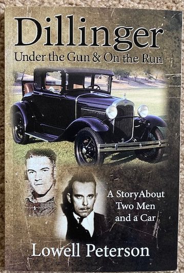Image for Dillinger, Under the Gun & on the Run: A Story About Two Men and a Car Dillinger, Under the Gun & on the Run: A Story About Two Men and a Car