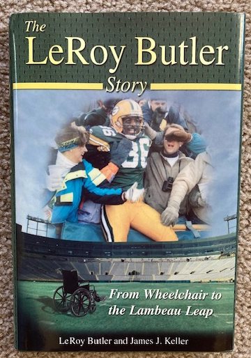 Image for The LeRoy Bulter Story: From Wheelchair to the Lambeau Leap The LeRoy Bulter Story: From Wheelchair to the Lambeau Leap