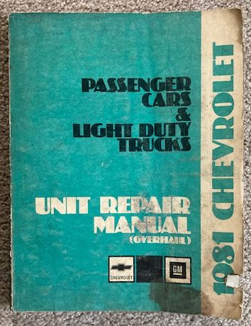 Image for 1981 Chevrolet Passenger Cars & Light Duty Trucks Unit Repair Manual (overhaul) 1981 Chevrolet Passenger Cars & Light Duty Trucks Unit Repair Manual (overhaul)
