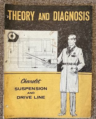 Image for Chevrolet Suspension and Drive Line: Theory and Diagnosis (1971) Chevrolet Suspension and Drive Line: Theory and Diagnosis (1971)