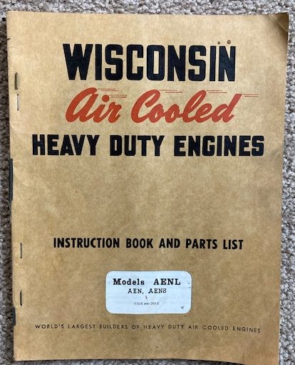 Wisconsin Air Cooled Heavy Duty Engines: Instruction Book and Parts List, Wisconsin Single Cylinder Engines, Models AENL - AEN, AENS, Issue MM-283-E