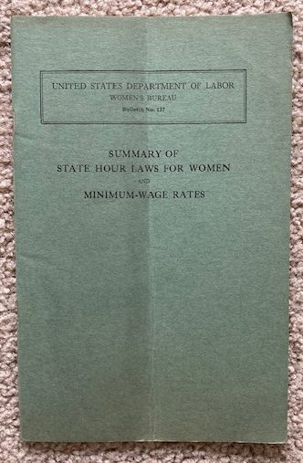 Image for Summary of State Hour Laws for Women and Minimum-Wage Rates (Bulletin of the Women's Bureau, No. 137) Summary of State Hour Laws for Women and Minimum-Wage Rates (Bulletin of the Women's Bureau, No. 137)