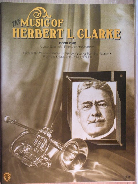 ALBUMS: The Music of Herbert L. Clarke (Two Volumes)