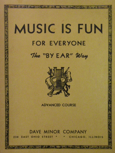 Music is Fun for Everyone; the By Ear Method