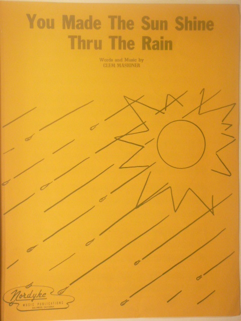 You Made the Sunshine Thru the Rain