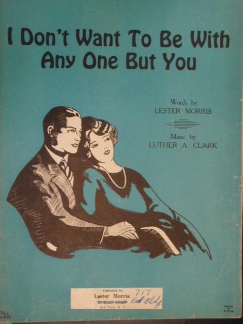 I Don't Want To Be With Anyone But You
