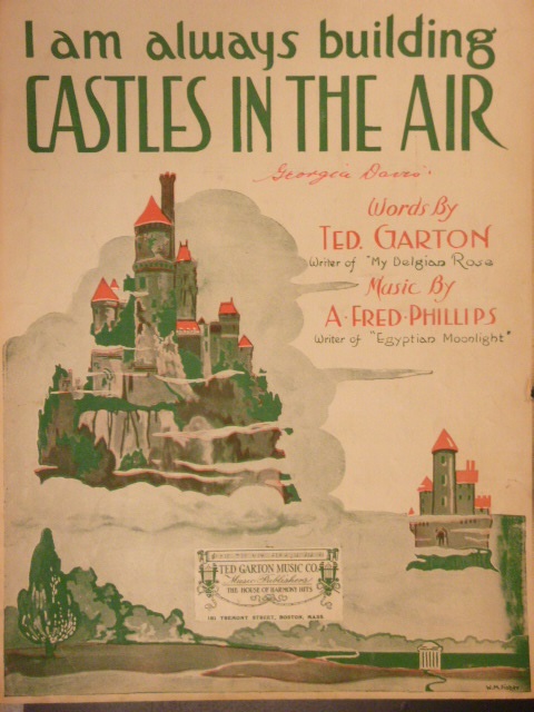 (I Am Always Building) Castles In The Air