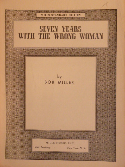 Seven Years With The Wrong Woman