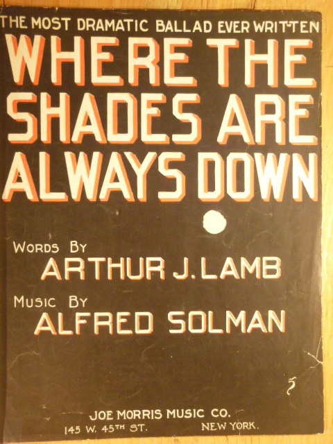 Where the Shades Are Always Down