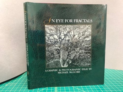 Image for AN EYE FOR FRACTALS : A Graphic & Photographic Essay AN EYE FOR FRACTALS : A Graphic & Photographic Essay