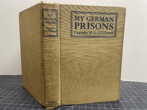 MY GERMAN PRISONS ( signed & dated )