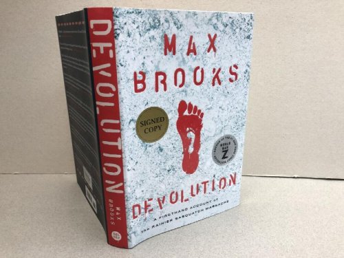 DEVOLUTION : Firsthand Account of the Rainier Sasquatch Massacre