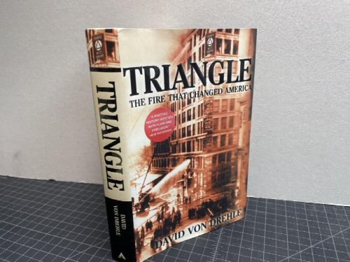 Image for TRIANGLE : The Fire That Changed America TRIANGLE : The Fire That Changed America