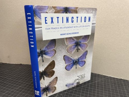 Image for Extinction: Our Fragile Relationship with Life on Earth ( signed ) Extinction: Our Fragile Relationship with Life on Earth ( signed )