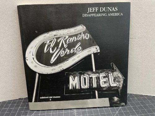 Image for JEFF DUNAS : Disappearing America ( signed ) JEFF DUNAS : Disappearing America ( signed )