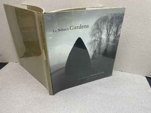 Image for Le Notre's Gardens (English and French Edition) ( signed ) Le Notre's Gardens (English and French Edition) ( signed )