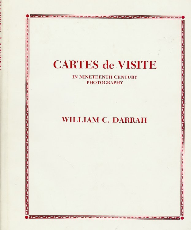 Image for Cartes De Visite in Nineteenth Century Photography ( signed ) Cartes De Visite in Nineteenth Century Photography ( signed )